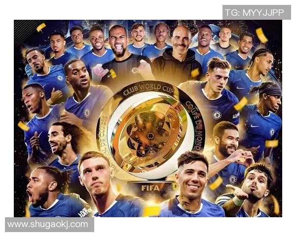 切尔西足球俱乐部的辉煌历程与未来展望：从蓝军崛起到全球足坛巨头